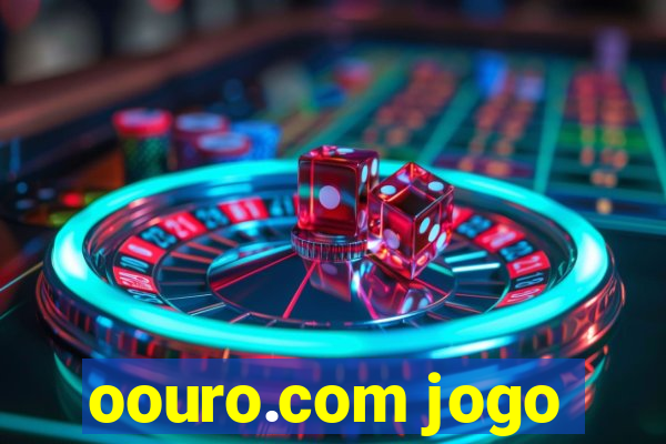 oouro.com jogo